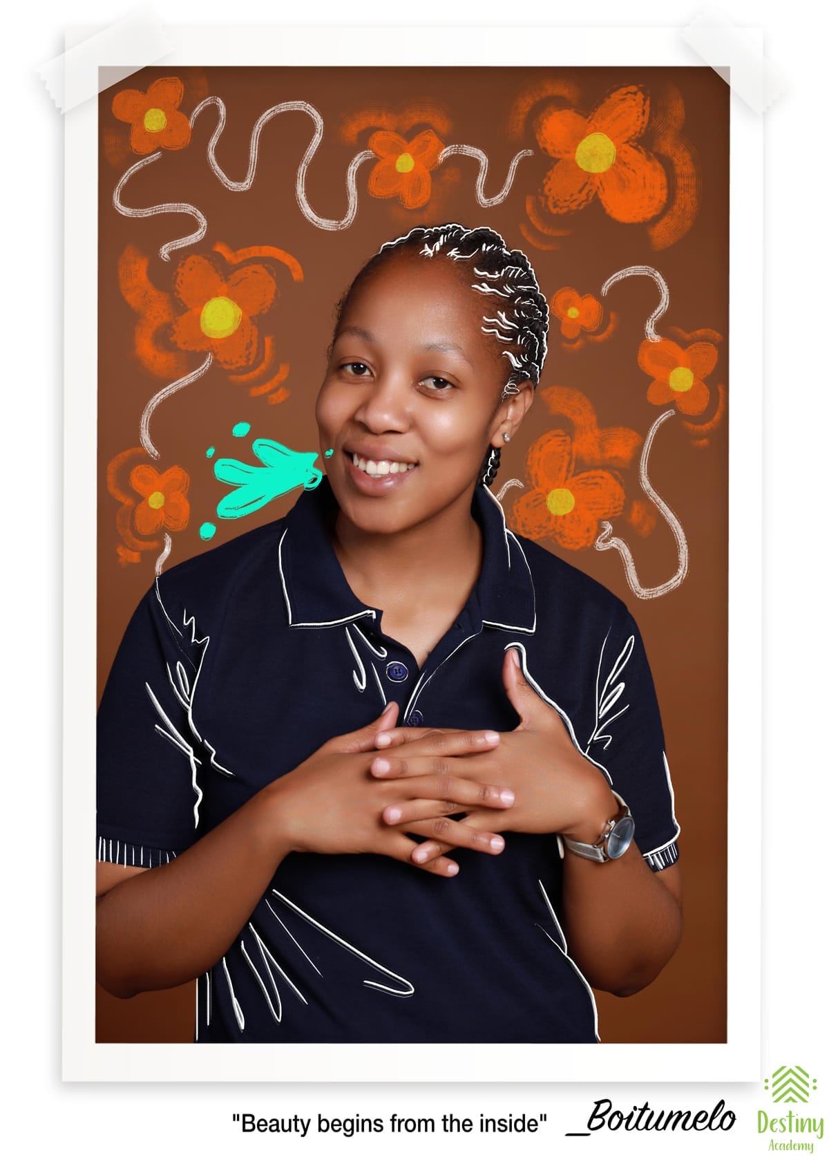 A young woman with plaited hair stands smiling, hands clasped over her chest. She wears a navy shirt. The brown background features digital orange flowers and white, swirly lines framing her head. A quote below reads: “Beauty begins from the inside” – Bortumelo.