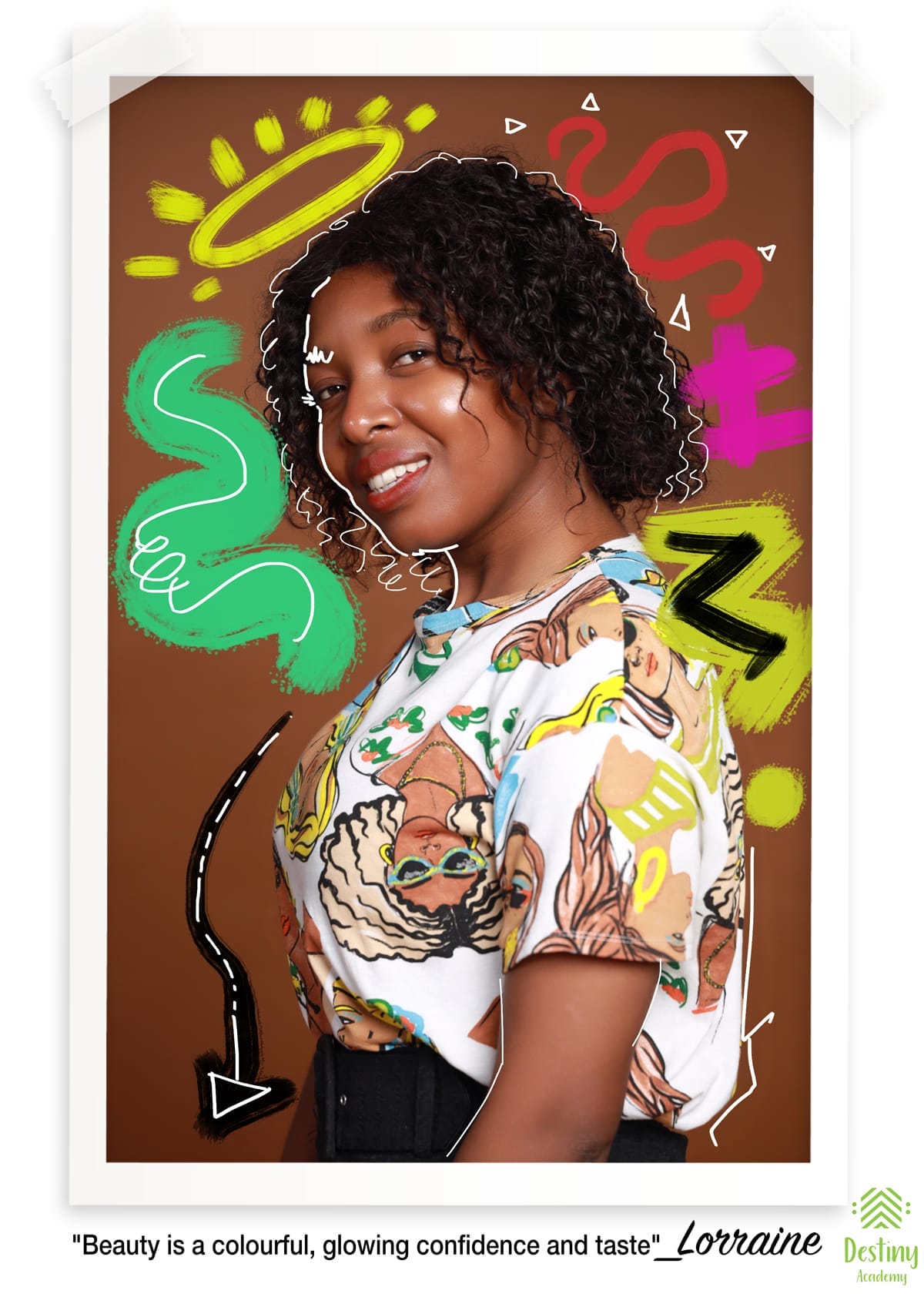 A young woman with curly hair, wearing a colourful graphic shirt, smiles confidently against a brown background. Bright doodles—yellow sun, green swirl, red squiggle—surround her. The quote below reads: “Beauty is a colourful, glowing confidence and taste”—Lorraine.