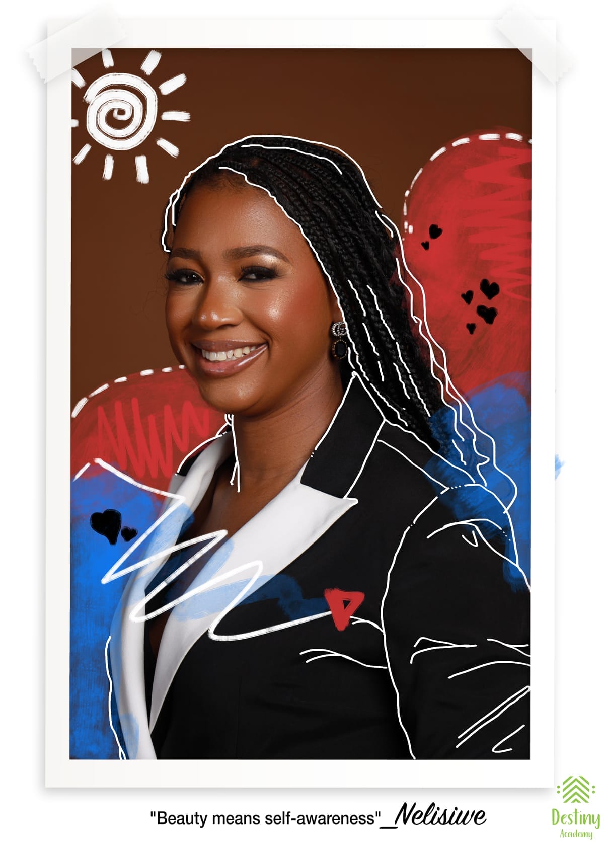 A smiling woman in a black blazer with white trim poses against a brown background. Whimsical doodles of hearts, a sun, and blue and red shapes overlay her image. The quote at the bottom reads, “Beauty means self-awareness” — Nelisiwe. Destiny Academy logo is visible.